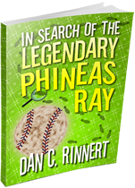 In Search of the Legendary Phineas Ray